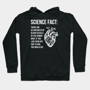 Science Fact - Blood Vessels Hoodie